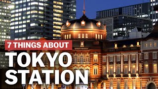 7 Things to know about Tokyo Station  japanguidecom [upl. by Arihsat]