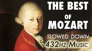 The Best Of Mozart  Slowed Down  432Hz  45 Hours [upl. by Kirsten309]