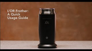 LOR Milk Frother A Quick Usage Guide [upl. by Atile]