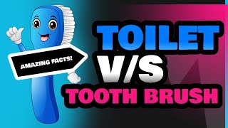 Toilet and Tooth Brush [upl. by Edivad]