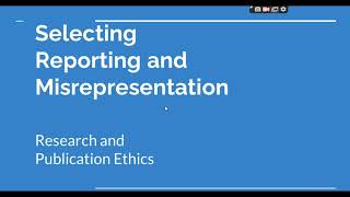 Selective Reporting and Misrepresentation of data Research and Publication ethics Phd coursework [upl. by Camm225]