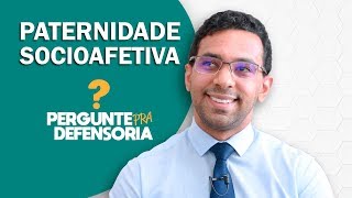 Paternidade socioafetiva O que é Como fazer o reconhecimento [upl. by Airet139]